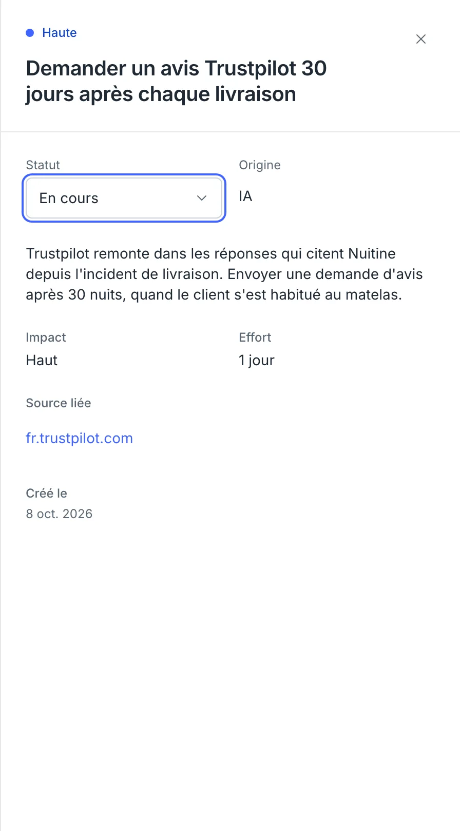 La fiche de l’action « Demander un avis Trustpilot 30 jours après chaque livraison » : statut En cours, origine IA, description, impact Haut, effort 1 jour et source liée fr.trustpilot.com.
